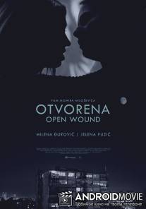 Открытая рана / Otvorena