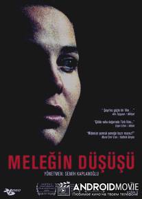 Падение Ангела / Melegin dususu