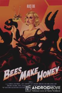 Пчелы делают мед / Bees Make Honey