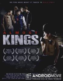 Почти короли / Almost Kings