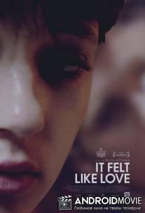 Похоже на любовь / It Felt Like Love