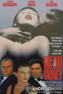 Помешанные на деньгах / Dead on the Money
