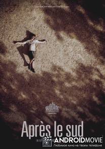 После юга / Apres le sud