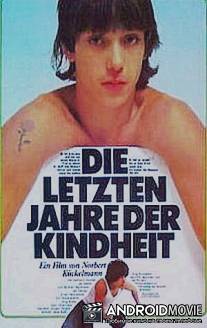 Последние годы детства / Die letzten Jahre der Kindheit