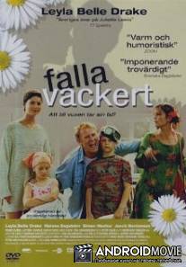 Повинуясь красоте / Falla vackert