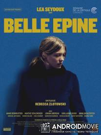 Прекрасная заноза / Belle epine