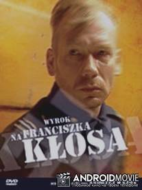 Приговор Франтишеку Клосу / Wyrok na Franciszka Klosa