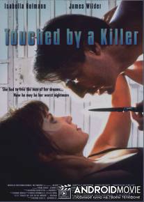 Прикосновение убийцы / Touched by a Killer