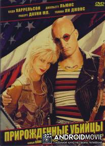 Прирожденные убийцы / Natural Born Killers