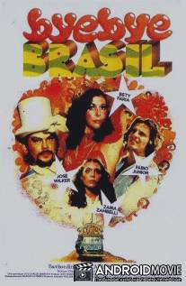 Прощай, Бразилия! / Bye Bye Brasil