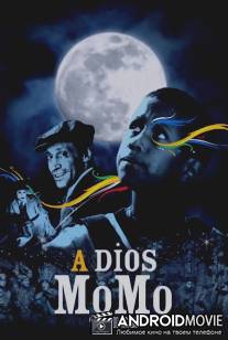 Прощай, Момо / A dios momo