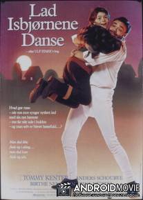 Пусть танцуют белые медведи / Lad isbjornene danse