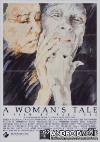 Рассказ женщины / A Woman's Tale