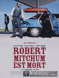Роберт Митчем мёртв / Robert Mitchum est mort