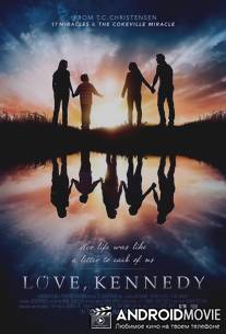 С любовью, Кеннеди / Love, Kennedy