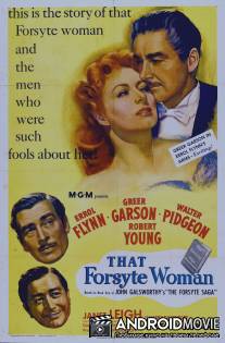 Сага о Форсайтах / That Forsyte Woman