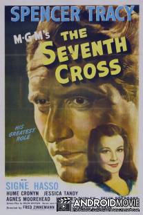 Седьмой крест / Seventh Cross, The