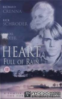 Сердце полное дождя / Heart Full of Rain