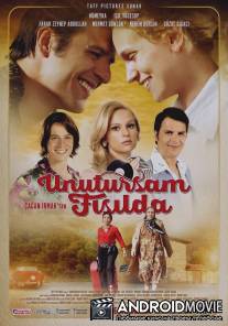 Шепни, если забуду / Unutursam Fisilda