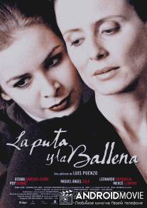 Шлюха и Кит / La puta y la ballena