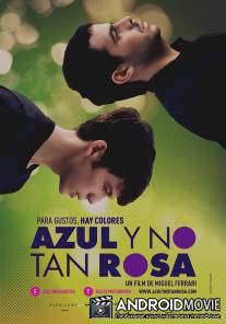 Синий, розовый и не такой розовый / Azul y no tan rosa