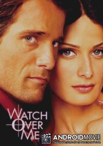 Следи за мной / Watch Over Me