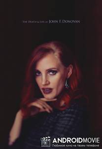 Смерть и жизнь Джона Ф. Донована / The Death and Life of John F. Donovan