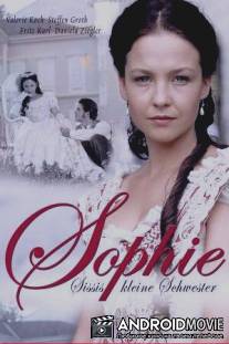 Софи - страстная принцесса / Sophie - Sissis kleine Schwester