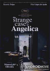 Странный случай Анжелики / O Estranho Caso de Angelica
