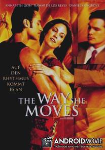 Танец любви / Way She Moves, The