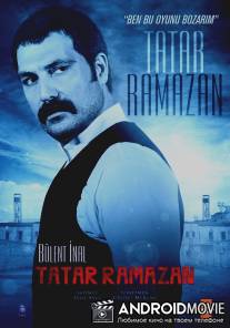 Татар Рамазан / Tatar Ramazan: Ben Bu Oyunu Bozarim