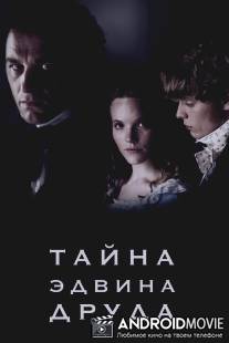 Тайна Эдвина Друда / Mystery of Edwin Drood, The