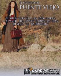Тайна Старого Моста / El secreto de Puente Viejo