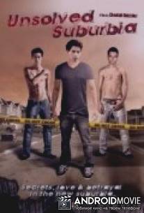 Тайны обитателей окраин / Unsolved Suburbia
