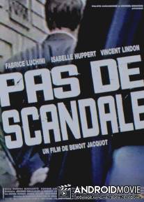 Только не скандал / Pas de scandale