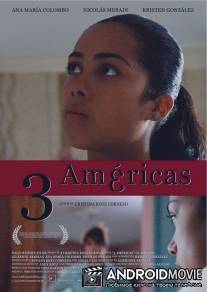 Три Америки / 3 Americas