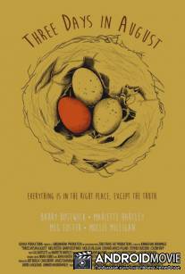 Три дня в августе / Three Days in August