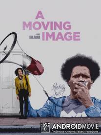 Трогательная картина / A Moving Image