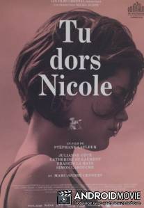 Ты спишь, Николь / Tu dors Nicole