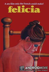 Тысяча и одно извращение Фелиции / Les mille et une perversions de Felicia