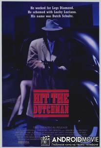 Убрать Голландца / Hit the Dutchman