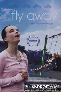 Улететь / Fly Away