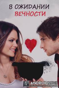 В ожидании вечности / Waiting for Forever