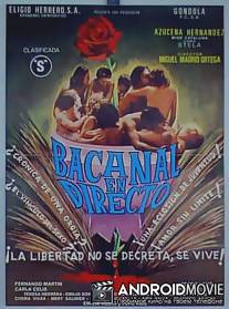 Вакханалия в прямом эфире / Bacanal en directo