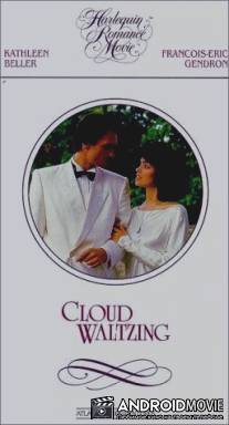 Вальс в облаках / Cloud Waltzing