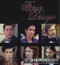 Власть желания / Forca de Um Desejo