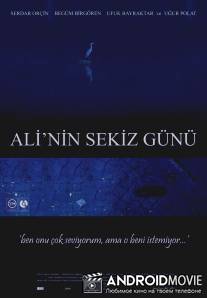 Восемь дней Али / Ali'nin sekiz gunu