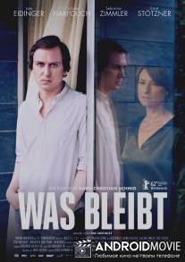 Всё, что останется / Was bleibt