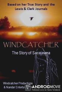 Windcatcher: The Story of Sacajawea