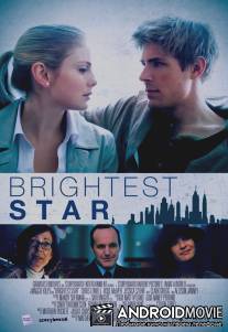 Яркая звезда / Brightest Star